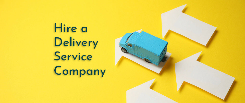 Why your e-commerce business should hire a delivery service company? Here are the reasons!